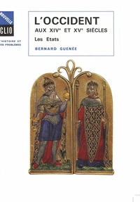L'OCCIDENT AUX XIVEME ET XVEME SIECLES. Les Etats
