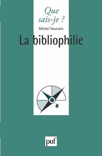 La Bibliophilie 2e édition