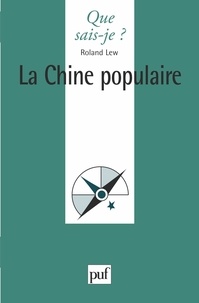 Roland Lew - La Chine populaire.