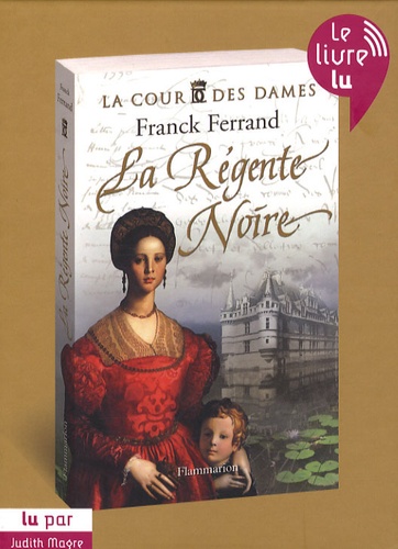 La Cour des Dames Tome 1 La Régente Noire -  avec 2 CD audio MP3