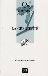 Michel-Louis Rouquette - La créativité.