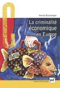Hervé Boullanger - La criminalité économique en Europe.
