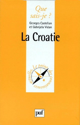 Gabrijela Vidan et Georges Castellan - La Croatie.