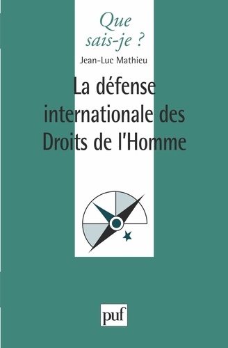 LA DEFENSE INTERNATIONALE DES DROITS DE L'HOMME. 2ème édition
