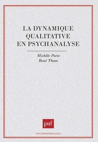 Michèle Porte - La dynamique qualitative en psychanalyse.