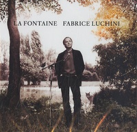 Fabrice Luchini - La Fontaine. 1 CD audio