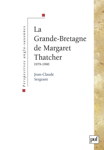 La Grande-Bretagne de Margaret Thatcher. 1979-1990