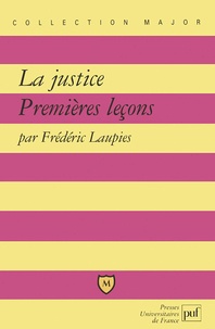 Frédéric Laupies - La justice - Premières leçons.