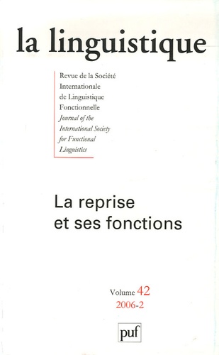 Josie Bernicot et Christian Hudelot - La linguistique N° 42, 2006-2 : La reprise et ses fonctions.
