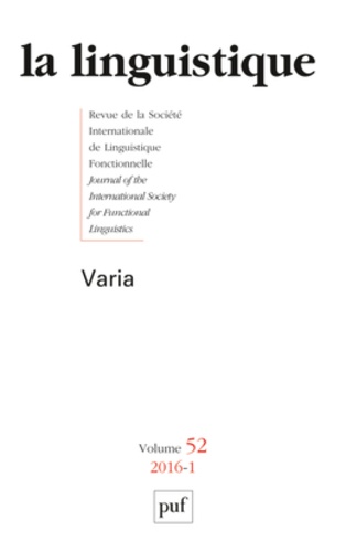  SILF - La linguistique N° 52, fascicule 1, 2016 : Varia.