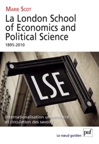 La London School of Economics and Political Science 1895-2010