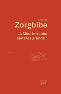 La Méditerranée sans les grands ?