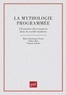 Gilbert Rist et Fabrizio Sabelli - La mythologie programmée - L'économie des croyances dans la société moderne.