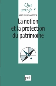 Daniel Audrerie - La notion et la protection du patrimoine.