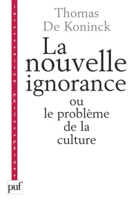 La nouvelle ignorance et le problème de la culture