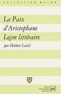 La Paix d'Aristophane. Leçon littéraire