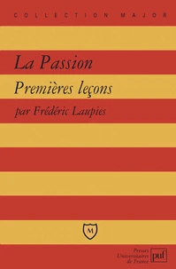 La passion. Premières leçons