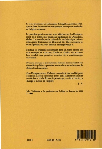 La philosophie de l'algèbre. Tome 1, Recherches sur quelques concepts et méthodes de l'algèbre moderne