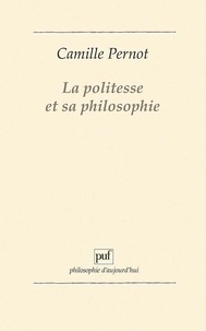 Camille Pernot - La politesse et sa philosophie.