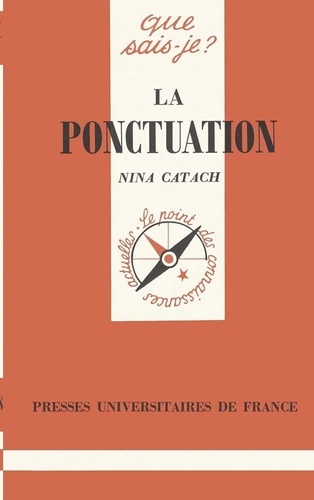 Nina Catach - La ponctuation.