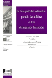 La Principauté du Liechtenstein : paradis des affaires et de la délinquance financière