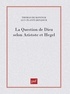 Thomas De Koninck - La question de Dieu selon Aristote et Hegel.