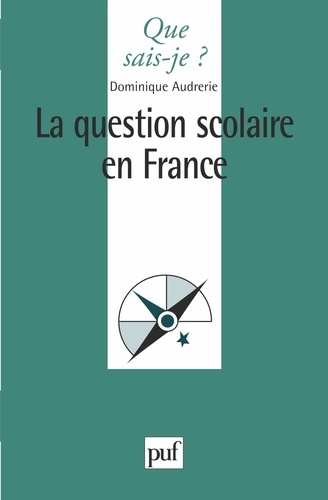 La question scolaire en France 2e édition