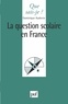 Roger Labrusse - La question scolaire en France.