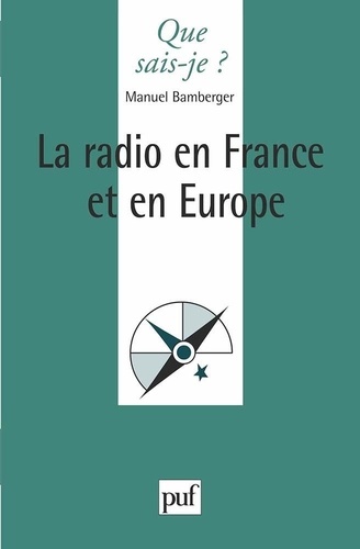 LA RADIO EN FRANCE ET EN EUROPE. 1ère édition