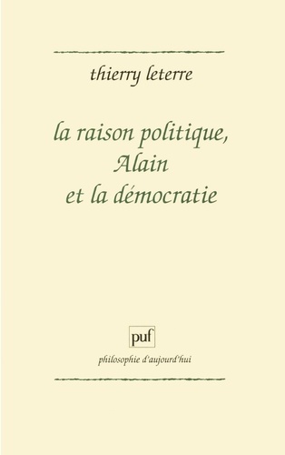 La raison politique, Alain et la démocratie