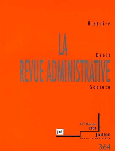 Pierre Agron et Jean-François Auby - La Revue administrative N° 364, juillet 2008 : .