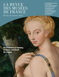 La revue des musées de France. Revue du Louvre N° 3/2025