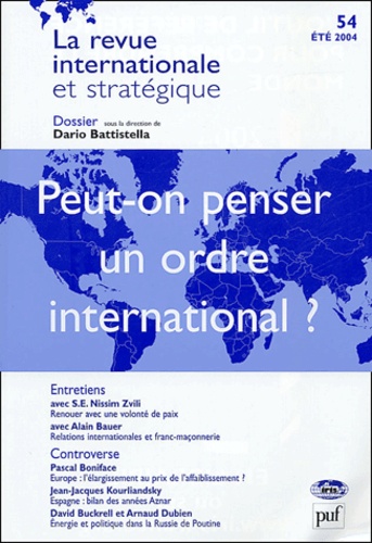  Anonyme - La revue internationale et stratégique N° 54 Eté 2004 : Peut-on penser un ordre international ?.