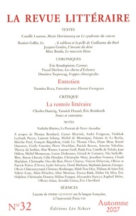 Richard Millet - La Revue littéraire N° 32, automne 2007 : .