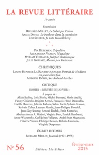 Richard Millet - La Revue littéraire N° 56, février-mars 2015 : .