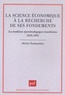 Michel Zouboulakis - La science économique à la recherche de ses fondements - La tradition épistémologique ricardienne (1826-1891).