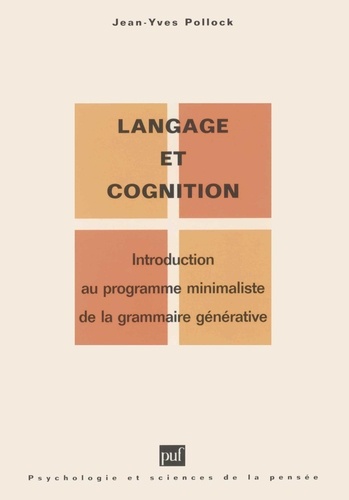 Langage et cognition. Introduction au programme minimaliste de la grammaire générative 2e édition
