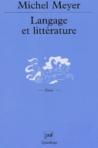 Langage et littérature. Essai sur le sens