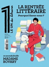 Julien Bisson - Le 1 des libraires Eté 2023 : La rentrée littéraire : Pourquoi lisons-nous ? - Avec La bibliothèque idéale du 1 : Madame Bovary, Gustave Flaubert.