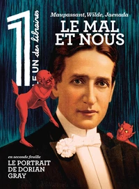 Le mal et nous / Le portrait de Dorian Gray