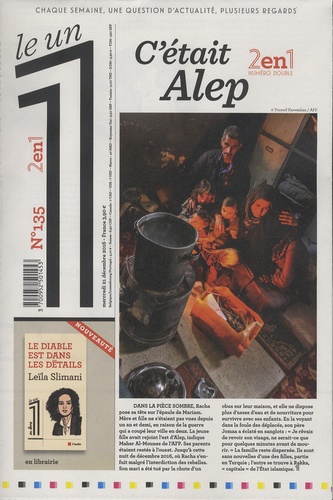 Eric Fottorino - Le 1 Hebdo N° 135 : C'était Alep.