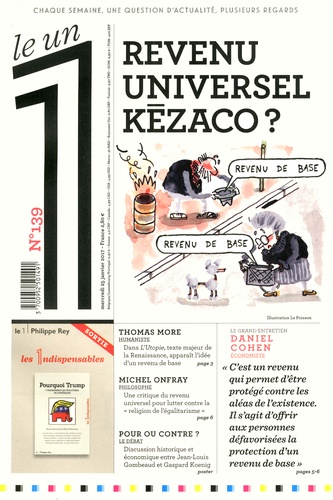 Eric Fottorino - Le 1 Hebdo N° 139, mercredi 25 janvier 2017 : Revenu universel : kézaco ?.