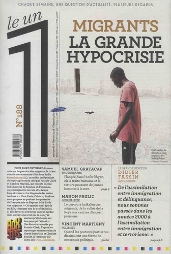 Julien Bisson et Eric Fottorino - Le 1 Hebdo N° 188 : Migrants - La grande hyprocrisie.