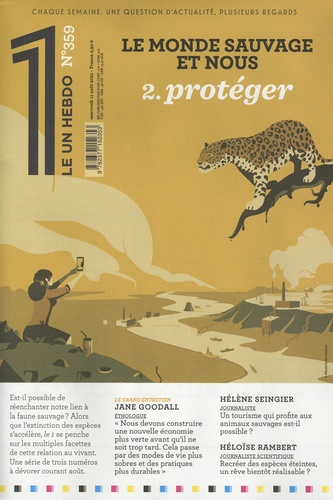 Julien Bisson - Le 1 Hebdo N° 359, mercredi 11 août 2021 : Le monde sauvage et nous - 2. protéger.