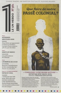 Que faire de notre passé colonial ?