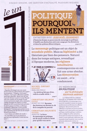 Laurent Greilsamer - Le 1 Hebdo N° 49 Mars 2015 : Politique, pourquoi ils mentent.