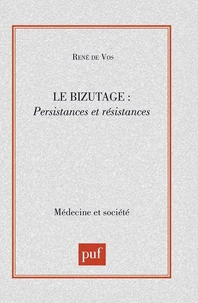 LE BIZUTAGE. Persistances et résistances