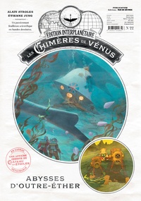 Etienne Jung et Alain Ayroles - Le château des étoiles : Gazette N° 22 : Les Chimères de Vénus - Abysses d'outre-éther.