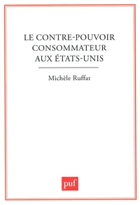 Le Contre-pouvoir consommateur aux Etats-Unis