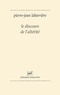 Pierre-Jean Labarrière - Le Discours de l'altérité - Une logique de l'expérience.